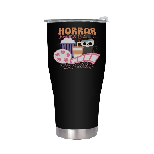 Horror Movies and Chill Stainless Steel Tumblers