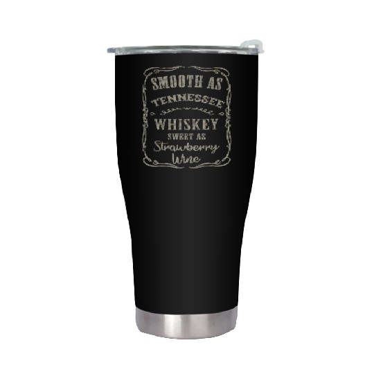 Smooth as Tennessee Whiskey Funny Humour Vacation Stainless Steel Tumblers