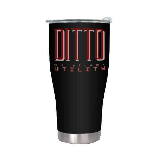 Mainframe Utility (DITTO) Data Interfile Transfer, Stainless Steel Tumblers