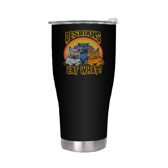 Lesbians Eat What Stainless Steel Tumblers