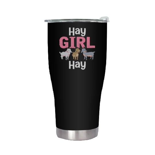 Hay Girl Hay Goat Girl Love Goats Farmer Stainless Steel Tumblers
