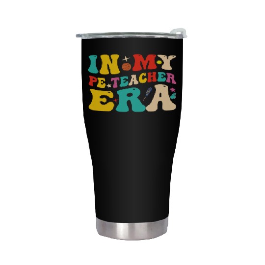In My PE Teacher Era Funny Physical Education Stainless Steel Tumblers