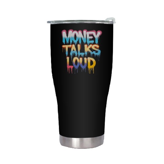 Money Talks Art Stainless Steel Tumblers