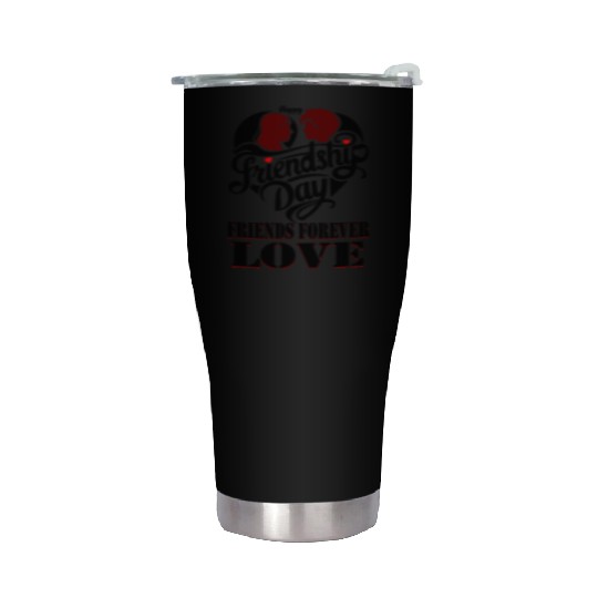 happy friendship day friends forever love Stainless Steel Tumblers