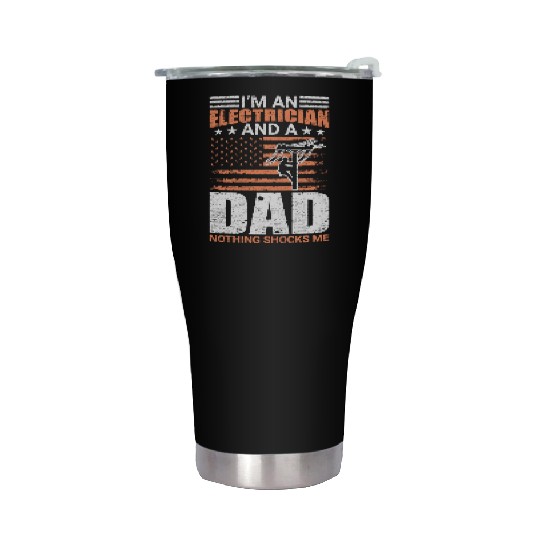 Electrician Lineman Dad Nothing Shocks Me Stainless Steel Tumblers