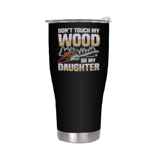 Chainsaw Quote for a Forest worker woodcutter Stainless Steel Tumblers