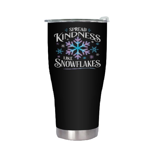 Spread Kindness Like Snowflakes Stainless Steel Tumblers