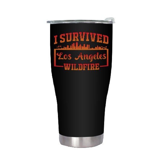 I Survived Los Angeles Wildfire Stainless Steel Tumblers