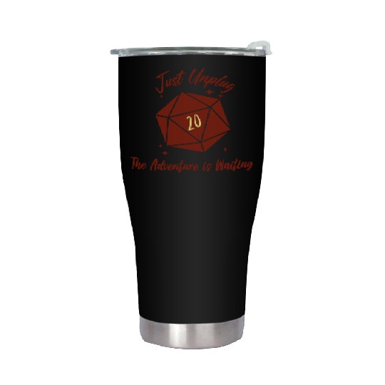 unplug the adventure is waiting Stainless Steel Tumblers