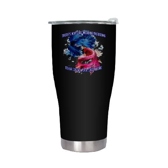 Theres Nothing More Devastating Bobber Sayings Stainless Steel Tumblers