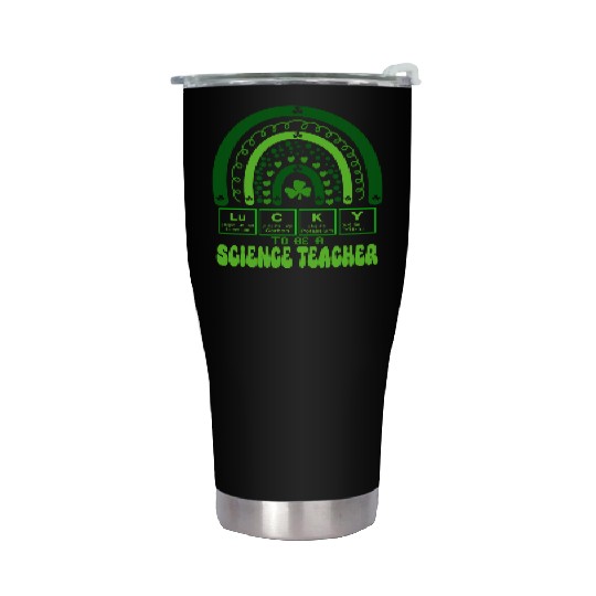 Lucky To Be A Science Teacher Chemistry St Patrick Stainless Steel Tumblers