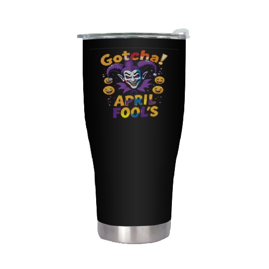 "Gotcha! April Fool’s – Funny Jester & Prank Stainless Steel Tumblers