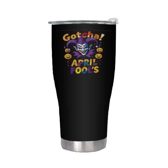 "Gotcha! April Fool’s – Funny Jester & Prank Stainless Steel Tumblers