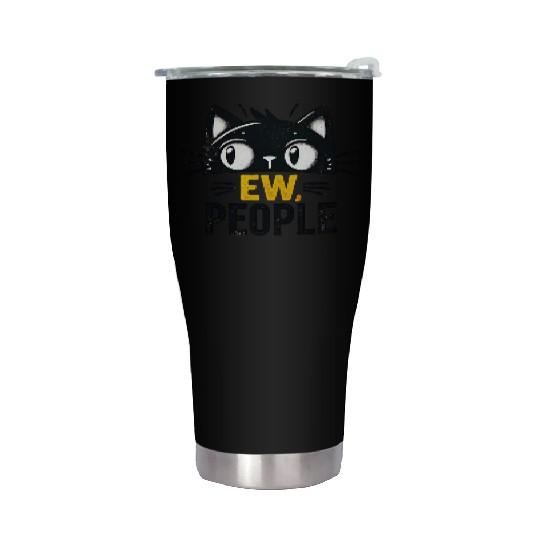 EW people , funny cat Stainless Steel Tumblers