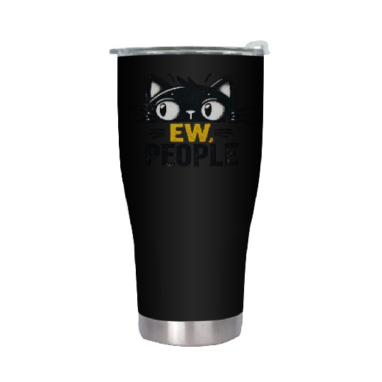EW people , funny cat Stainless Steel Tumblers