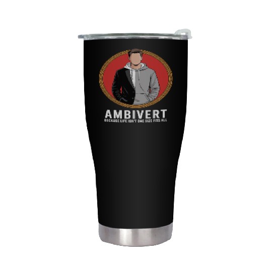 Ambivert Because Life Isn’t One Size Fits All Stainless Steel Tumblers