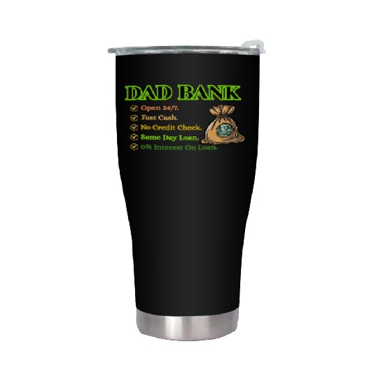 Bank Of Dad Stainless Steel Tumblers