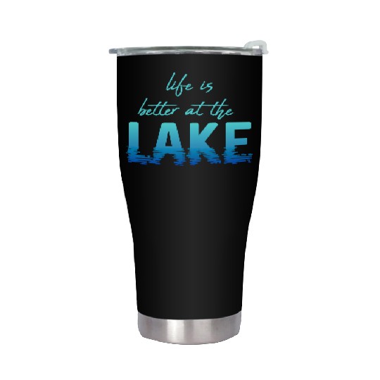 Life is Better at the Lake Summer Holida Stainless Steel Tumblers