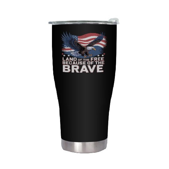 Land of the Free Because of the Brave Stainless Steel Tumblers