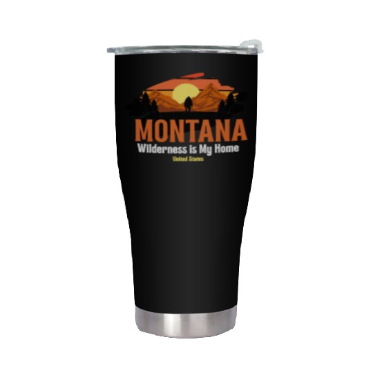 Wilderness is My Home – Montana Roots | Nature Lov Stainless Steel Tumblers