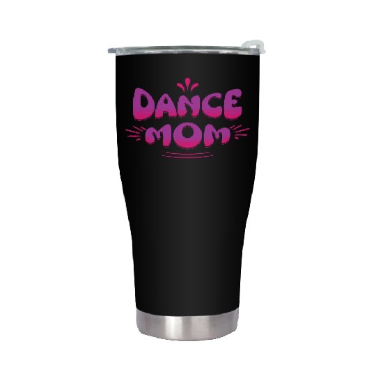 Dance Mom pink and purple Stainless Steel Tumblers