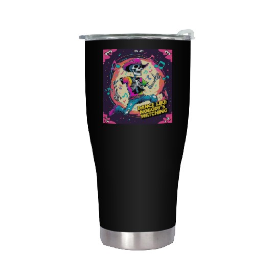 Dance Like Nobody’s Watching – Wild Skeleton Groov Stainless Steel Tumblers