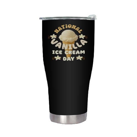 National Vanilla Ice CreaM Day Design Stainless Steel Tumblers