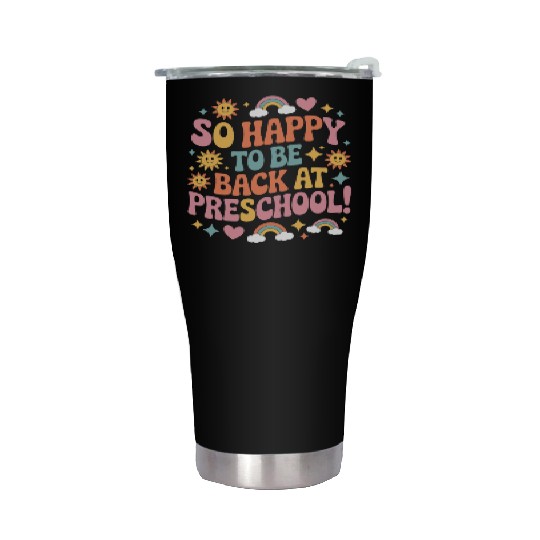 Funny Back to School Preschool Teacher Stainless Steel Tumblers