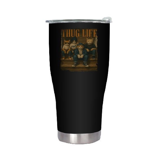 Thug Life Cats Funny Gangsta Street Style Stainless Steel Tumblers