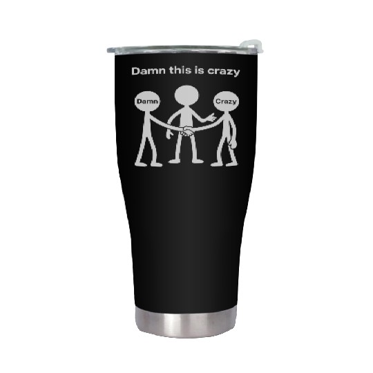 Weird Matchstick Man Gen Z Humor Irony Stainless Steel Tumblers