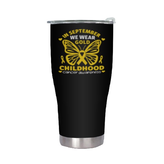 In September We Wear Gold , Childhood Cancer  Stainless Steel Tumblers