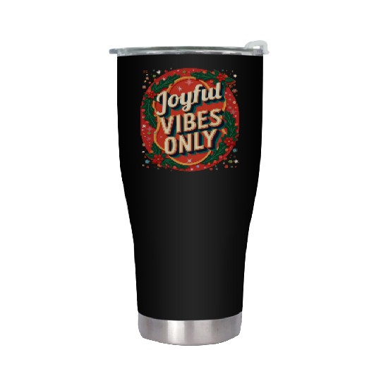 Festive Holiday Joyful Vibes Design Stainless Steel Tumblers