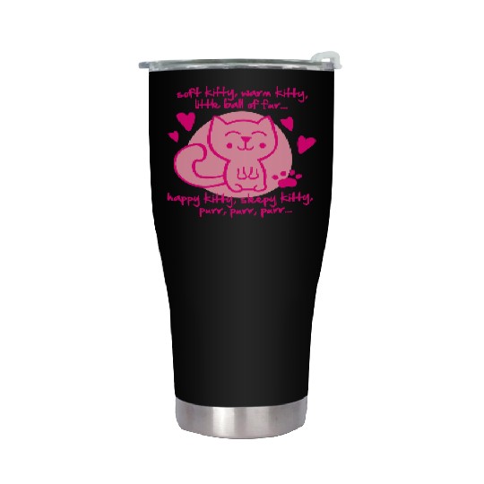 soft kitty, warm kitty, little ball of fur... Stainless Steel Tumblers