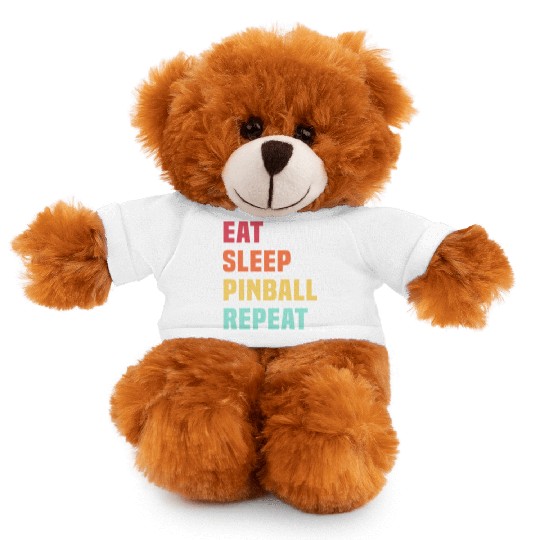 Eat Sleep Pinball Repeat - for Pinball lover Stuffed Animals With Tee