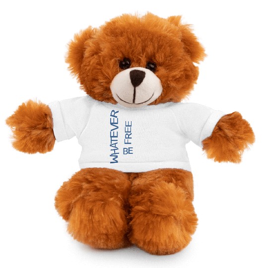 Whatever be free the future is now Stuffed Animals With Tee