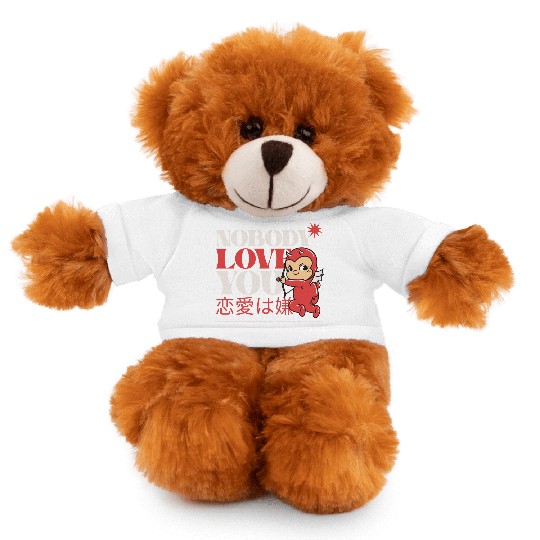 Nobody Love You Valentines Graphic Stuffed Animals With Tee