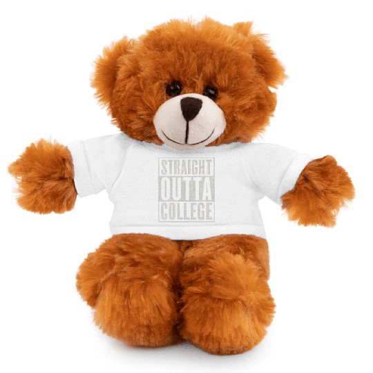 "STRAIGHT OUTTA COLLEGE" Stuffed Animals With Tee