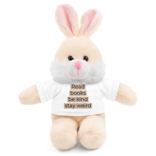 Read books be kind stay weird Stuffed Animals With Tee