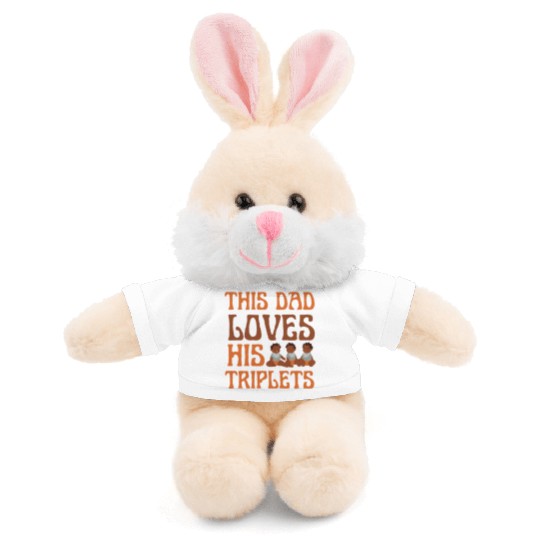 This dad loves his triplets Stuffed Animals With Tee