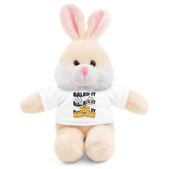 Baled It Rancher Agribusiness Agriculture Farmer Stuffed Animals With Tee