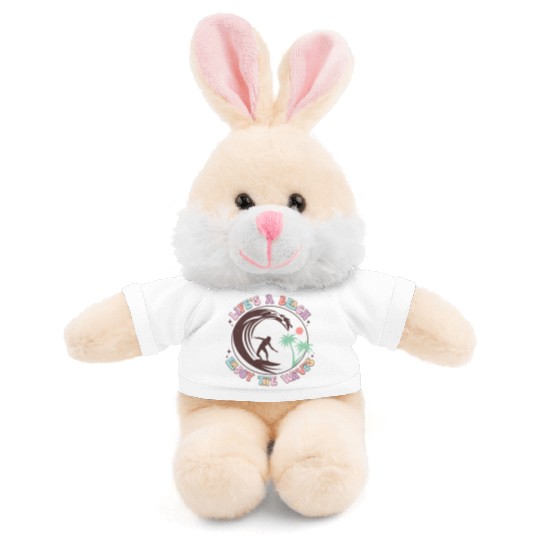 Life's a beach, Enjoy the Waves! Stuffed Animals With Tee