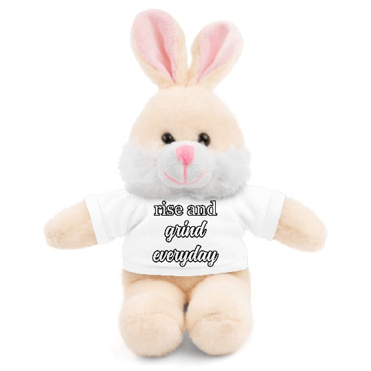 Start Your Day Right: Rise and Grind Motto	 Stuffed Animals With Tee
