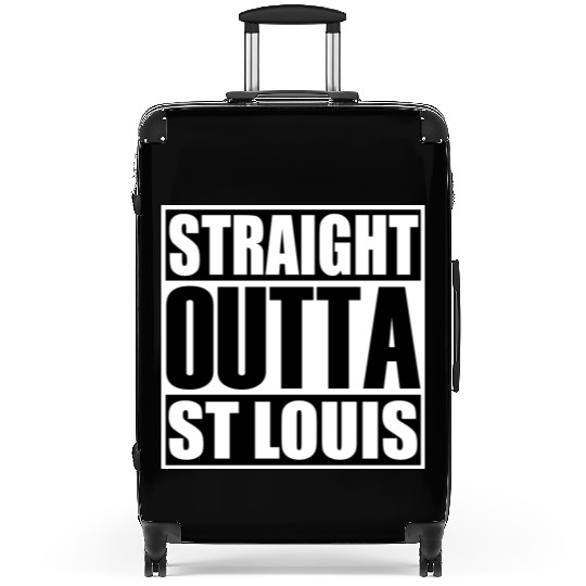 Straight Outta St Louis Suitcases