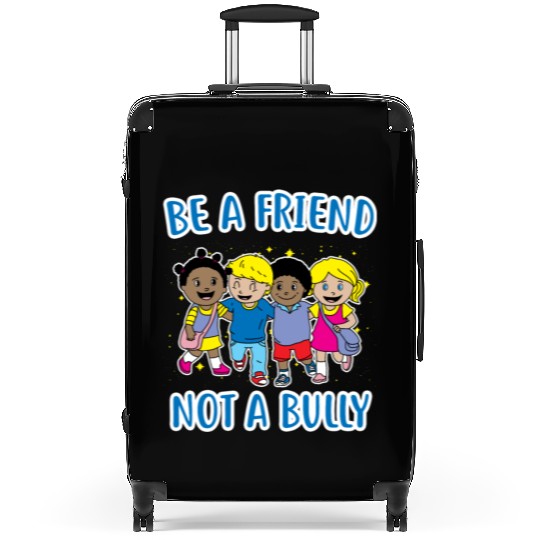 (Gift) Be a Friend Not a Bully Suitcases
