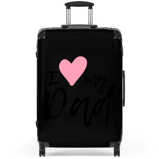 I love my Dad Suitcases