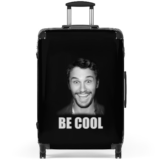Be Cool Funny James Franco Suitcases