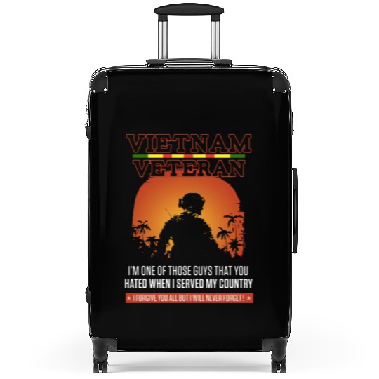 vietnam veteran i m one of those guys that you hat Suitcases
