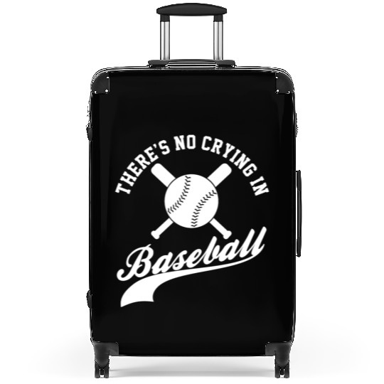 No Crying in Baseball Funny Sports Fan Suitcases