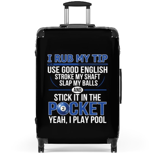 Hilarious Pool Billiard Design Dirty Adult Humour Suitcases
