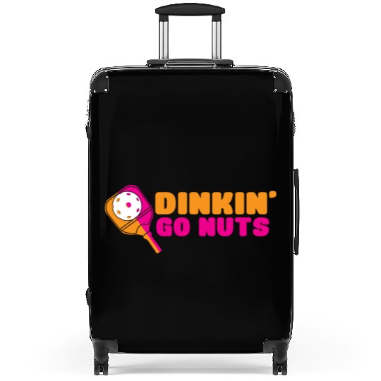 Pickleball Dinkin Go Nuts Funny Suitcases